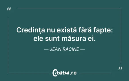 Credinţa nu există fără fapte: ele s... Credinţa nu există fără fapte: ele s...