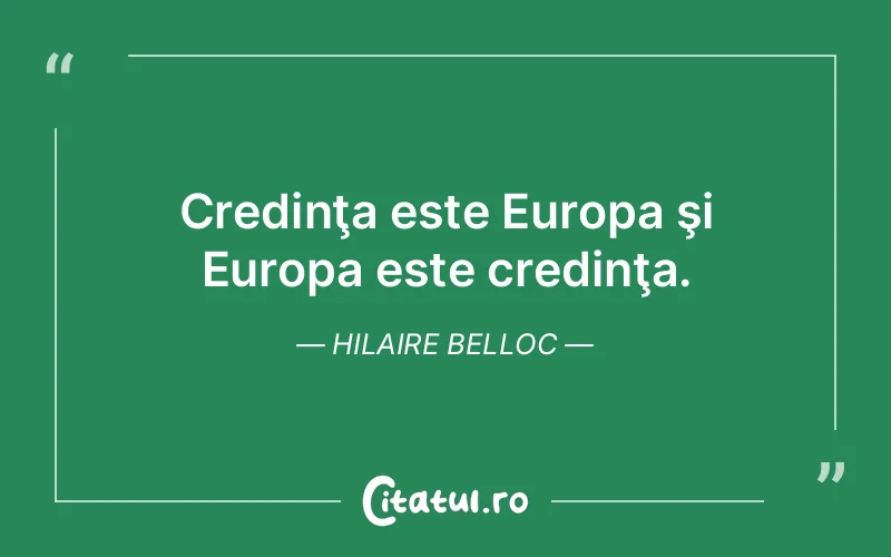 Citat Hilaire Belloc - citate crestine