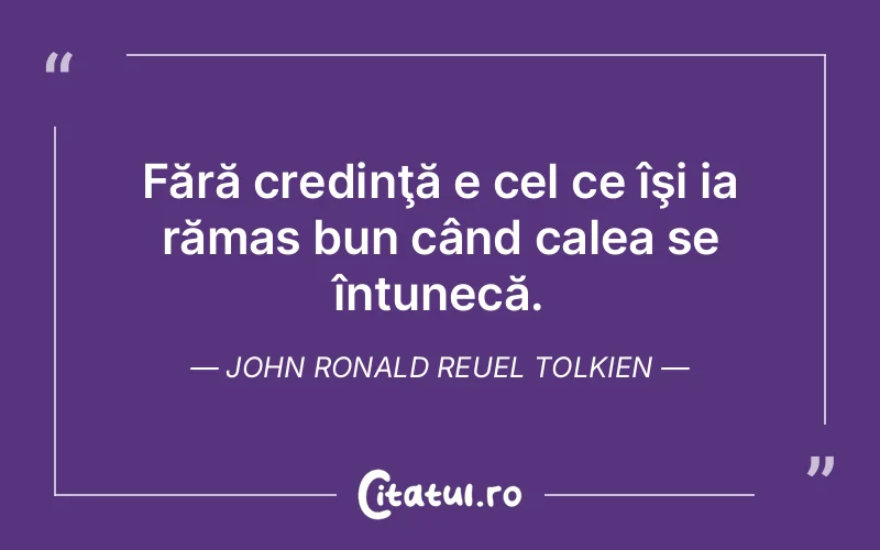 Citat John Ronald Reuel Tolkien - citate crestine