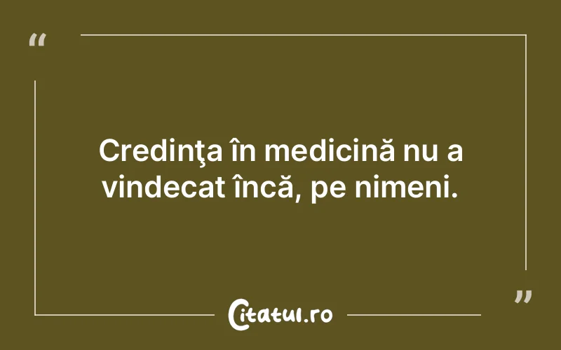 Citat Autor necunoscut - citate crestine