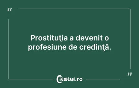 Prostituţia a devenit o profesiune de c... Prostituţia a devenit o profesiune de c...
