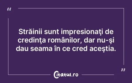 Străinii sunt impresionaţi de credinţ... Străinii sunt impresionaţi de credinţ...