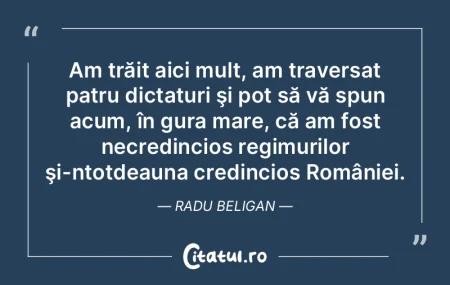 Am trăit aici mult, am traversat patru ... Am trăit aici mult, am traversat patru ...