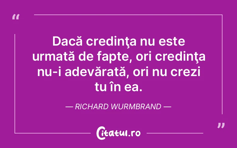 Citat Richard Wurmbrand - citate crestine