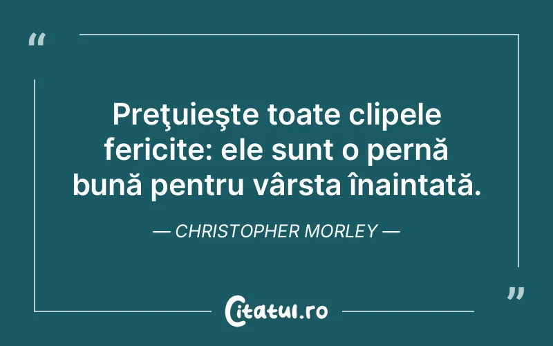 Citat Christopher Morley - citate crestine