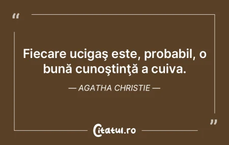 Fiecare ucigaş este, probabil, o bună ... Fiecare ucigaş este, probabil, o bună ...