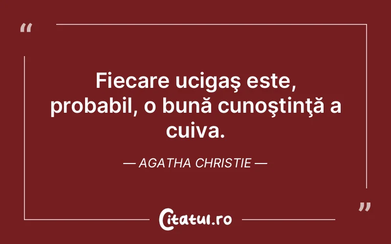 Citat Agatha Christie - citate crestine