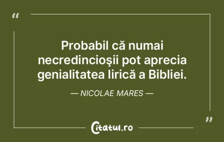 Probabil că numai necredincioşii pot a... Probabil că numai necredincioşii pot a...