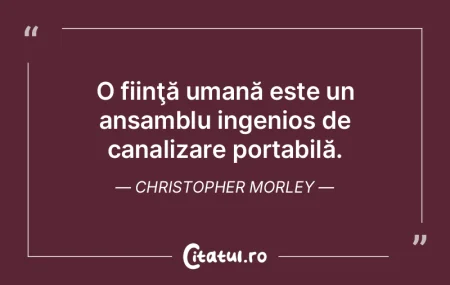 O fiinţă umană este un ansamblu ingen... O fiinţă umană este un ansamblu ingen...