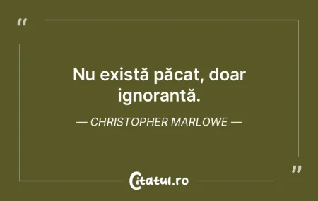 Nu există păcat, doar ignoranță. Chr... Nu există păcat, doar ignoranță. Chr...