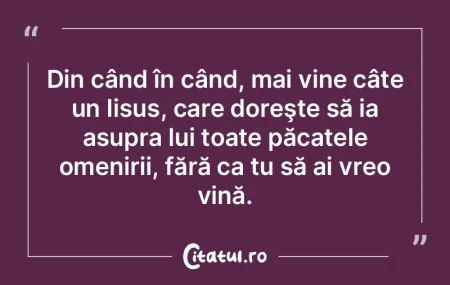 Din când în când, mai vine câte un I... Din când în când, mai vine câte un I...