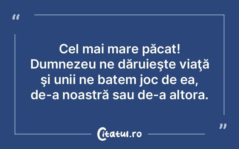 Citat Autor necunoscut - citate crestine