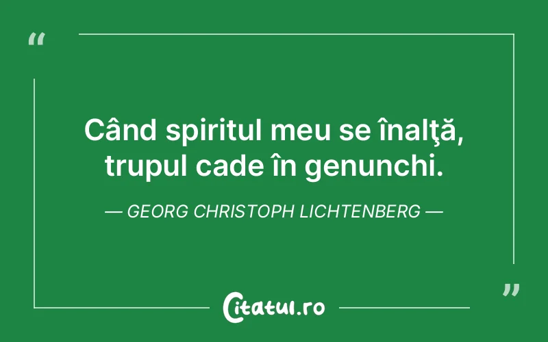 Citat Georg Christoph Lichtenberg - citate crestine