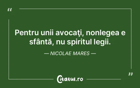 Pentru unii avocaÅ£i, nonlegea e sfântÄ... Pentru unii avocaÅ£i, nonlegea e sfântÄ...