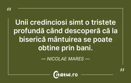 Unii credincioși simt o tristețe profu... Unii credincioși simt o tristețe profu...
