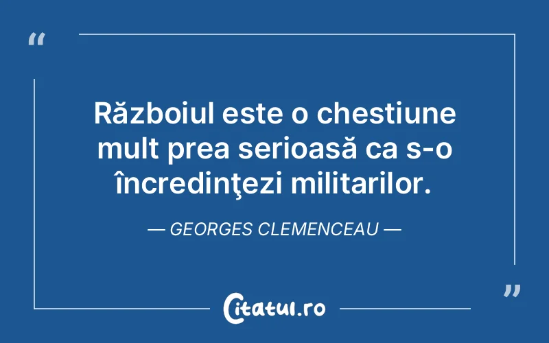 Citat Georges Clemenceau - citate crestine