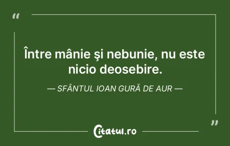 Între mânie şi nebunie, nu este nicio... Între mânie şi nebunie, nu este nicio...
