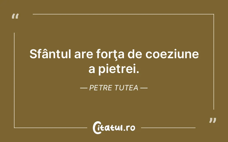 Citat Petre Tutea - citate crestine