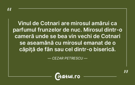 Vinul de Cotnari are mirosul amărui ca ...