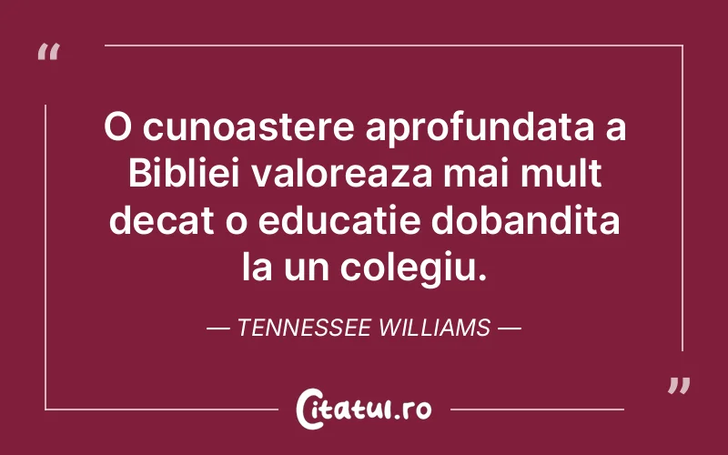 Citat Tennessee Williams - citate crestine