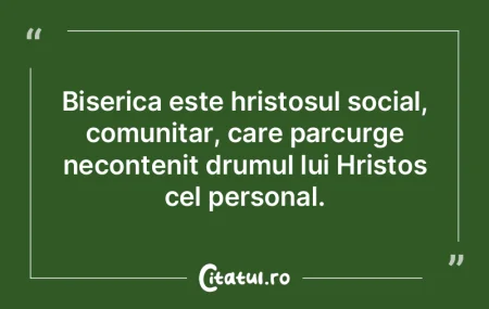 Biserica este hristosul social, comunita... Biserica este hristosul social, comunita...