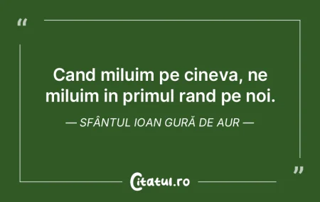 Cand miluim pe cineva, ne miluim in prim...