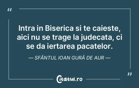 Intra in Biserica si te caieste, aici nu...
