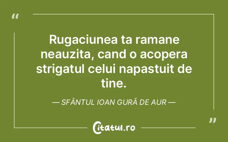 Citat Autor necunoscut - citate crestine