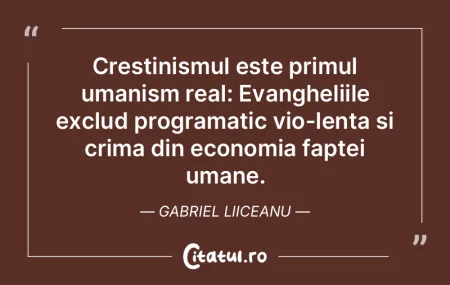 Crestinismul este primul umanism real: E...