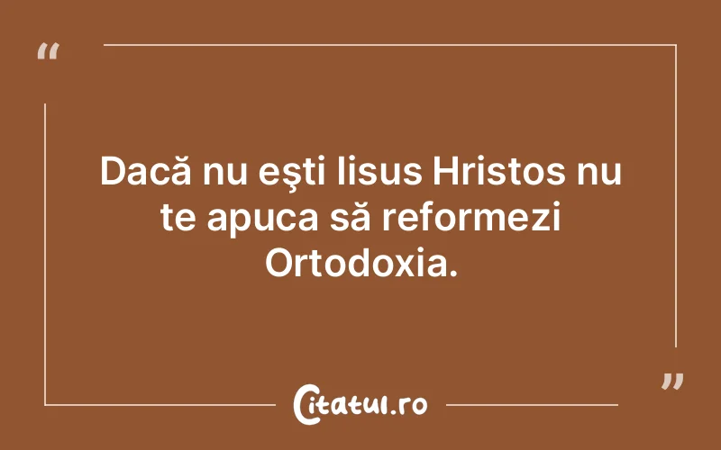 Citat Autor necunoscut - citate crestine