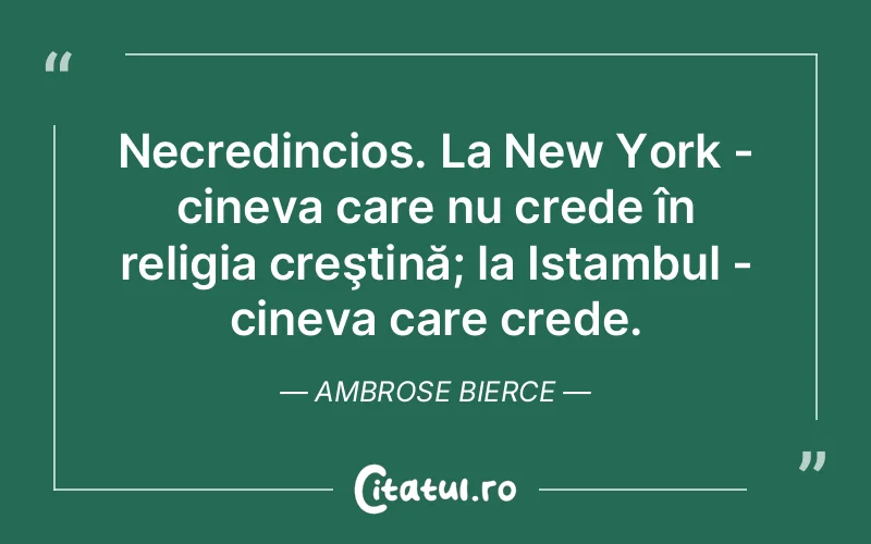 Citat Ambrose Bierce - citate crestine