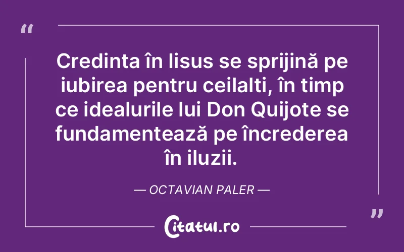 Citat Octavian Paler - citate crestine
