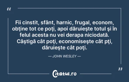 Fii cinstit, sfânt, harnic, frugal, eco... Fii cinstit, sfânt, harnic, frugal, eco...