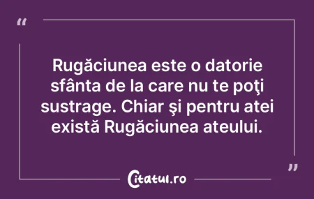 Rugăciunea este o datorie sfânta de la... Rugăciunea este o datorie sfânta de la...
