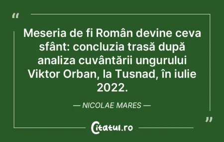 Meseria de fi Român devine ceva sfânt:... Meseria de fi Român devine ceva sfânt:...