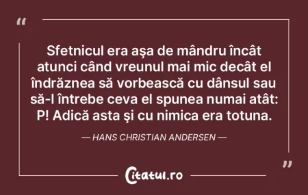 Sfetnicul era aşa de mândru încât at...