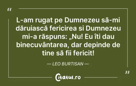 Citeste si: L-am rugat pe Dumnezeu să-mi dăruiască f...