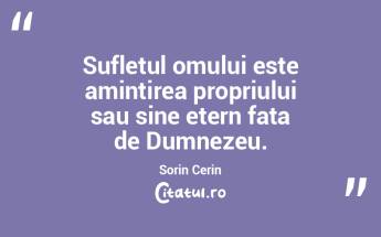 Sufletul omului este amintirea propriulu...