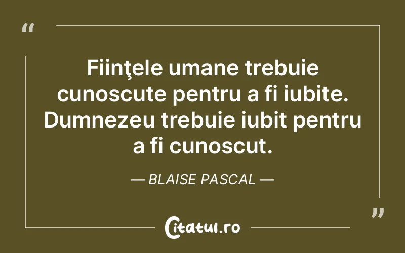 Citat Blaise Pascal - citate crestine