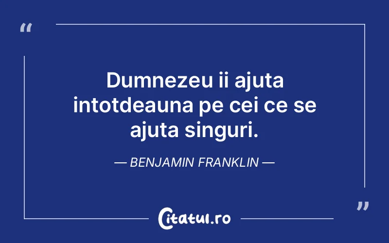 Citat Benjamin Franklin - citate crestine