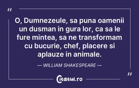 O, Dumnezeule, sa puna oamenii un dusman... O, Dumnezeule, sa puna oamenii un dusman...