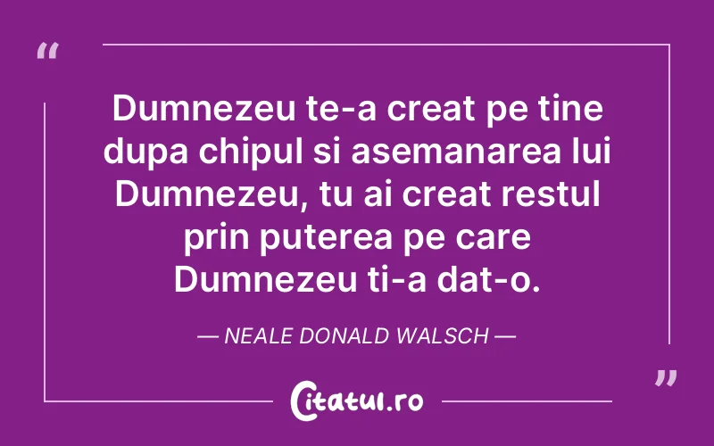 Citat Neale Donald Walsch - citate crestine