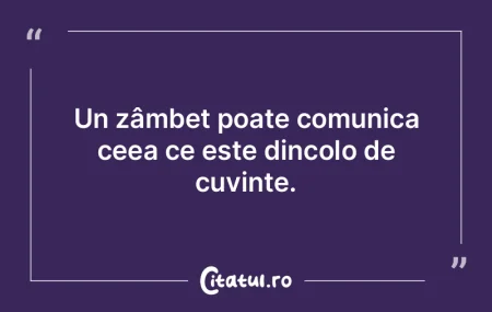 Un zâmbet poate comunica ceea ce este d...