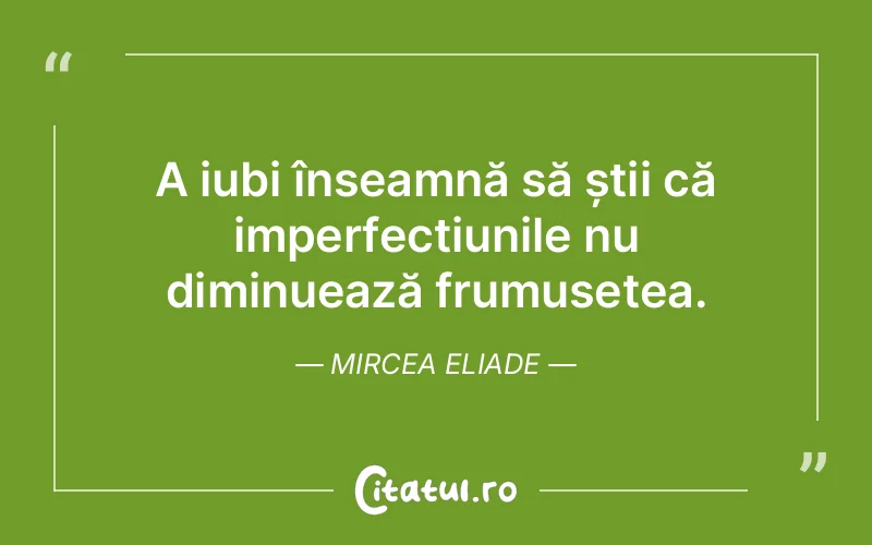 Citat Mircea Eliade - citate dragoste
