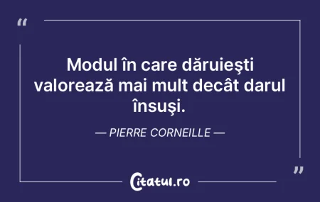 Modul în care dăruieşti valorează ma...