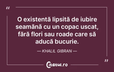 O existență lipsită de iubire seamăn...