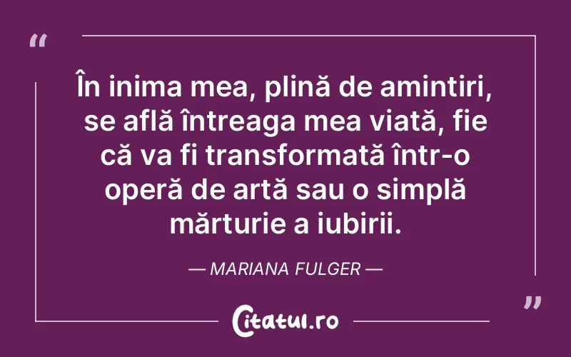 Citat Mariana Fulger - citate dragoste