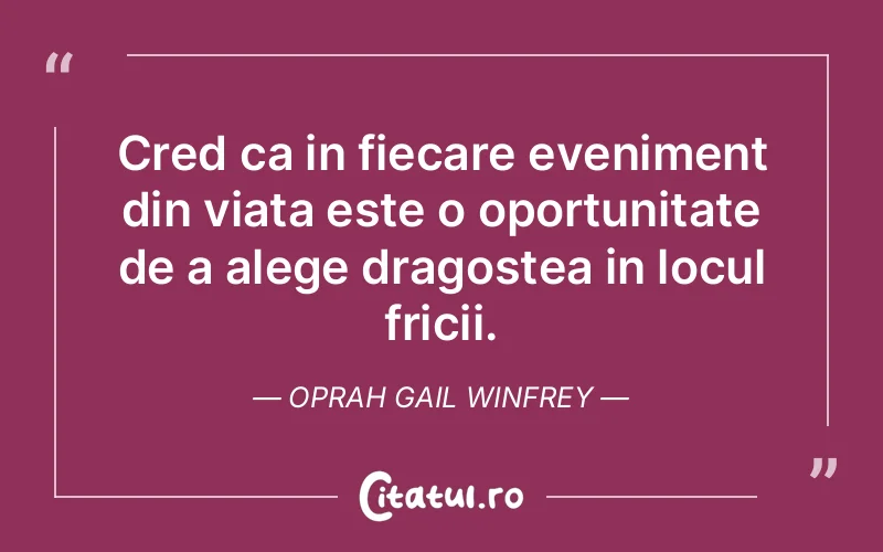 Citat Oprah Gail Winfrey - citate dragoste