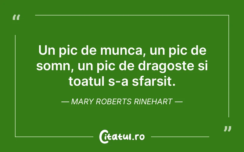 Citat Mary Roberts Rinehart - citate dragoste