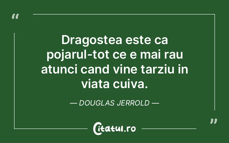 Citat Douglas Jerrold - citate dragoste
